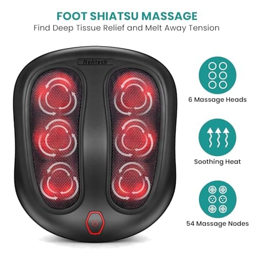 Nekteck Foot Massager with Heat, Shiatsu Heated Electric Kneading Foot Massager Machine for Neuropathy, Plantar Fasciitis, Feet Massage for Pain Relief, Circulation, Ideal Gifts for Man Woman Her Him